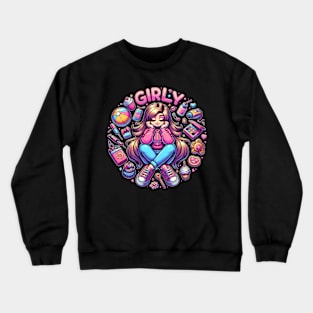 Girly Things Crewneck Sweatshirt